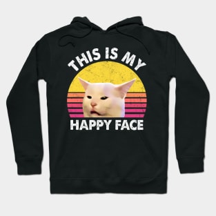 THIS IS MY HAPPY FACE Hoodie